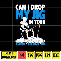 Can I Drop My Jig svg, png, dxf, Instant Download
