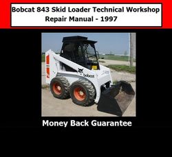 1997 843 Skid Loader Technical Workshop Repair Manual