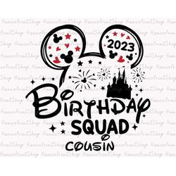 Birthday Squad Cousin Svg, Mouse Castle Birthday Svg, Birthday Girl Svg, Mouse Ears Svg, Birthday Svg, Birthday Shirt, B