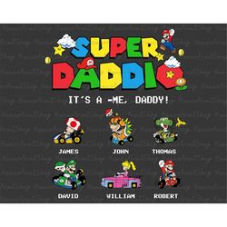 Personalized Daddio Png, Super Daddio, It's A Me Daddy PNG, Father's Day Png, Father Png, Funny Daddio Png, Gift for Dad