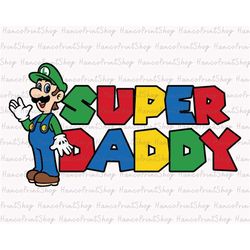 Super Daddy SVG, Super Father Svg, Happy Father's Day Svg, Daddy Shirt Svg, Family Matching Shirt Svg, Gift for Dad, Dig