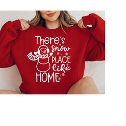 There's Snow Place Like Home Svg, Funny Christmas Svg, Snowmen Svg, Christmas Shirt Svg, Silhouette, Cricut, Cut File, D