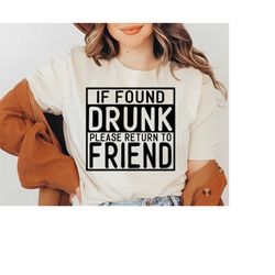Girls Trip Svg, If Found Drunk Please Return To Friend, Girls Weekend Svg, BFF Svg, Day Drinking Svg, Silhouette, Cricut