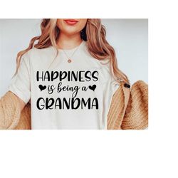 Happiness is Being a Grandma SVG, Granny svg, Grandmother svg, Grammy Svg Files for Cricut & Silhouette, Mother's Day Sv
