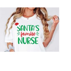 Santas Favorite Nursing SVG, Nurse Shirt svg, Santa Claus SVG, Christmas Cutting File, Nurse Life svg, Nurse Squad svg,