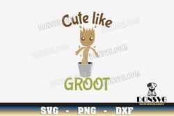 Cute like Groot SVG Cut Files for Cricut Baby Groot in Flowerpot PNG image Guardians of the Galaxy DXF