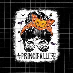 Principal Life Messy Bun Halloween Png, Messy Bun Halloween Png, Quote Halloween Png, Women Halloween Png