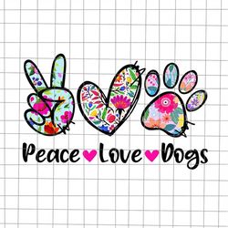 Peace Love Dogs Png, Tie Dye Dog Paw Dog Mom Png, Mama Flower Png, Mother's Day Png, Funny Mother's Day Png, Mother's Da