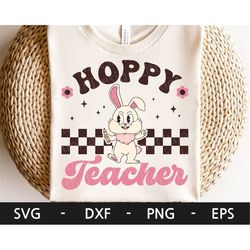 Hoppy Teacher svg, Easter Shirt, Funny Easter, Retro Bunny svg, Teacher Easter Shirt Design, dxf, png, eps, svg files fo