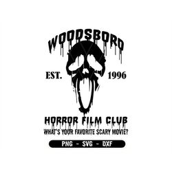 Woodsboro SVG, Horror svg, Horror Film Club svg , Horror Characters SVG, Horror SVG, Instant download, Png, Svg, Dxf