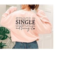 Single And Loving It SVG,No Thanks Cupid SVG,Funny Valentine Shirt SVG,Valentine Single Svg,Still Single Svg,Svg file fo