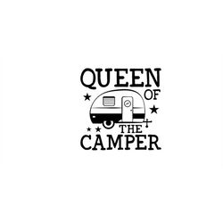 Cute Queen Of The Camper SVG, Roadtrip Travel Svg, Hiking Svg, Outdoors Svg, Mountains Camping Svg, Summer Svg, Nature L