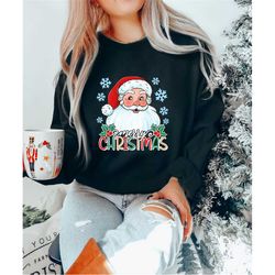 Retro Santa Shirt, Christmas Sweatshirt, Women Christmas Santa Shirts, Cute Vintage Santa Shirt, Classic Christmas Shirt