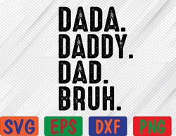 Mens Dada Daddy Dad Bruh Funny Dad Svg, Eps, Png, Dxf, Digital Download