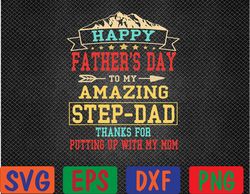 Happy Father's Day Step-Dad Shirt for Dad Daddy Step-father Svg, Eps, Png, Dxf, Digital Download