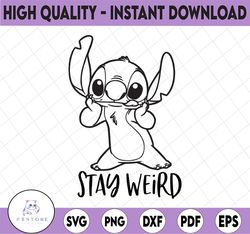 Stay weird svg, Lilo and Stitch SVG, Stitch SVG, Lilo svg, Toddler svg, Disney SVG, Stitch cut file, Disney cut file, Di