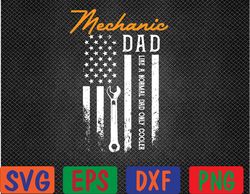 Mens Mechanic Dad Like A Normal Dad Only Cooler USA Flag Svg, Eps, Png, Dxf, Digital Download