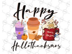 Happy Hallothanksmas Coffee Latte Png, Halloween, Thanksgiving, Coffee Pumpkin, Hallothanksmas Sublimation