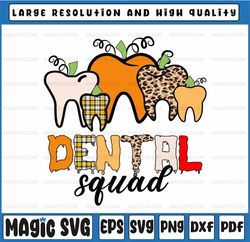 Dental Squad Dentist Svg Png, Halloween Ghost Pumpkin Teeth Svg, Halloween Png, Dental Hygienist Png, Dental Hygienist g