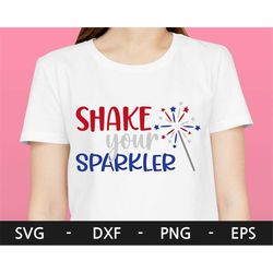 Shake your Sparkler svg,4th of July svg,July 4th svg, Fourth of July svg, America svg,USA svg,Independence Day Shirt,svg