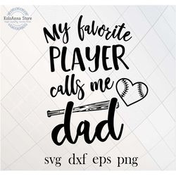 my favorite player calls me dad, football dad svg, football svg, family life svg, game day svg, cut file, silhouette, sv