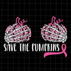Save The Pumpkins Svg, Pumpkin Breast Cancer Awareness Svg, Pumpkin Pink Cancer Warrior png, Pumpkin Pink Svg