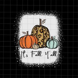 It's Fall Y'all Png, Leopard Pumpkin Thanksgiving Png, Leopard Pumpkin Autumn Png, Leopard Pumpkin Fall Y'all Png
