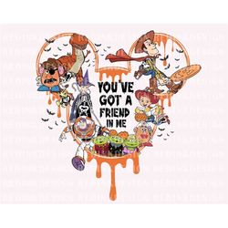 You've Got A Friend In Me PNG, Halloween Png, Halloween Masquerade Png, Trick Or Treat Png, Boo Png, Spooky Vibes Png, I