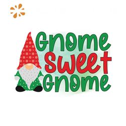 Gnome Sweet Gnome Svg, Christmas Svg, Xmas Svg, Happy Holiday Svg
