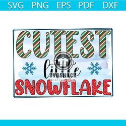 Cutest Little Snowflake Svg, Christmas Svg, Holly Svg, Happy Holiday Svg, Snowflake Svg