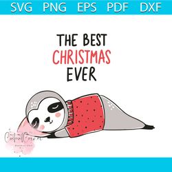The Best Christmas Ever Svg, Christmas Svg, Christmas Sloth Svg, Sloth Svg, Sleepy Sloth Svg, Christmas Day Svg, Cute Sl