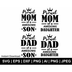 Proud Mom Svg, Proud Dad Svg, Family Svg, Family Bundle Svg, Son Daughter Love Svg, Cute Family Lover, Svg Cut Files For