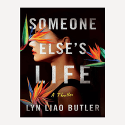 Someone Else's Life: A Thriller