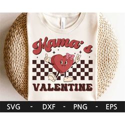 Mamas Valentine svg, Valentine Shirt, Valentine's Day, Funny Valentine's Day, Retro Heart svg, dxf, png, eps, svg files