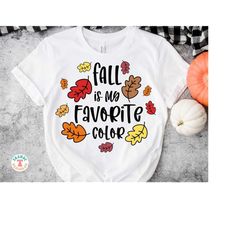 Fall Is My Favorite Color PNG, SVG, Fall SVG for Cricut, Autumn Leaves, Fall Png file for Shirt Sublimation, Fall Sweats