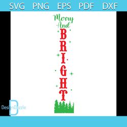 Merry And Bright Svg, Christmas Svg, Merry Christmas Svg, Happy Holiday Svg