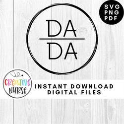 Instant Download Cut File SVG / Circle Dada SVG Dad Father /  svg pdf png cutting files for silhouette or cricut