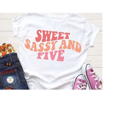 5th Birthday SVG, PNG, Girls Fifth Birthday, Sweet Sassy And Five, Retro Wavy Text, Cricut Cut File Svg, Png Shirt Subli