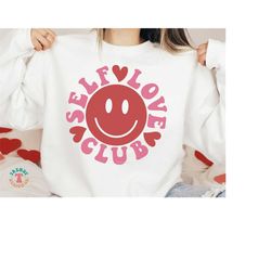 Valentine SVG, Valentine PNG, Retro Smiley Face Shirt SVG, Self-Love Club, Hearts, Cricut Cutting File Svg, Sublimation