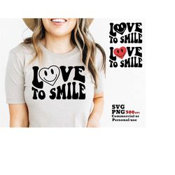 Love To Smile SVG, PNG, Retro Smile Face SVG, Happy Face, Wavy Letters, Heart Svg, Png Print File for Shirt Sublimation,