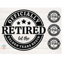 Officially Retired SVG PNG, Funny Retirement SVG, 4 Designs, Retirement Shirt Sublimation Png Download File, Svg File fo