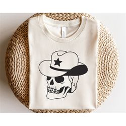 Skull in cowboy hat svg, Cowboy Skeleton svg, Howdy shirt svg, Western svg, Cowgirl svg, Texas svg, Southern shirt svg,