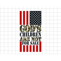 god's children are not for sale png, human rights png, protect our children png, independence day,  funny quote gods chi