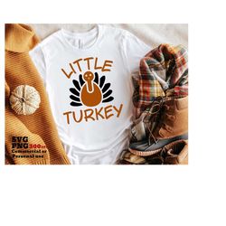 Little Turkey SVG PNG, Kids Baby Thanksgiving Turkey Design, Baby Boy, Baby Girl, Gobble Gobble, Gobble Till You Wobble,