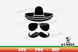 Sombrero Sunglasses Moustache SVG Cinco de Mayo png clipart Design Mexico Hat Glasses Cricut files