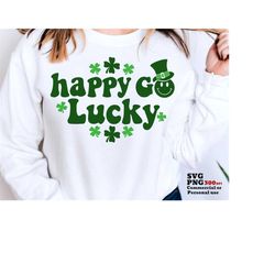 Happy Go Lucky SVG, PNG, St. Patrick's Day, Feeling Lucky, Four-Leaf Clovers, Cricut SVG, Silhouette Svg, Cut File, Shir