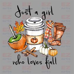 Just a Girl Who Loves Fall Png, Sublimation Design, Love Fall, Fall Png, Pumpkin PNG, Leaf, Gemstone Turquoise, Thankful