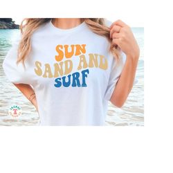 Sun Sand and Surf SVG PNG, Summer Shirt SVG, Retro Summer Beach Shirt Svg, Vacation Shirt Sublimation Png, Cricut Svg Fi