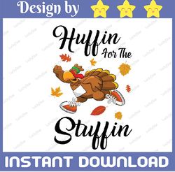 Turkey, Huffin' for the stuffin', Turkey Run, Turkey SVG, Thanksgiving SVG, Fall Turkey, Thankful Svg