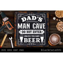 Dad's Man Cave svg, Do not enter unless you have beer SVG, Garage svg, Dads garage svg, Father's day gift svg